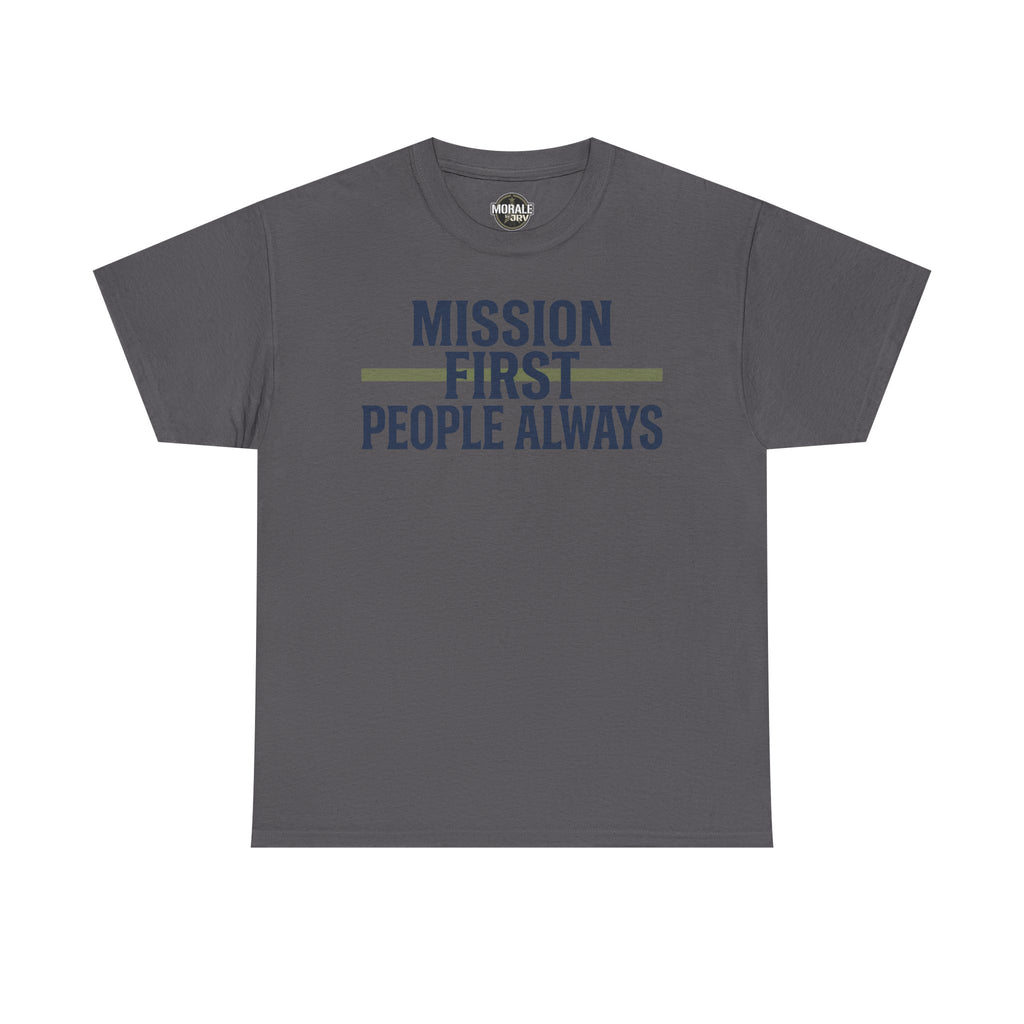 Charcoal gray T-shirt with “Mission First People Always” slogan graphic at chest