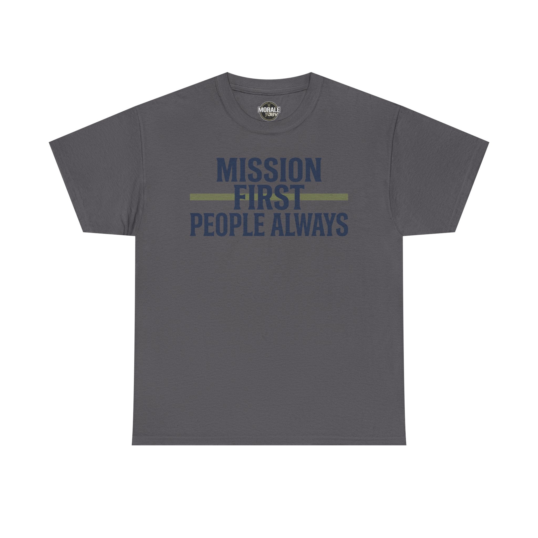 Charcoal gray T-shirt with “Mission First People Always” slogan graphic at chest