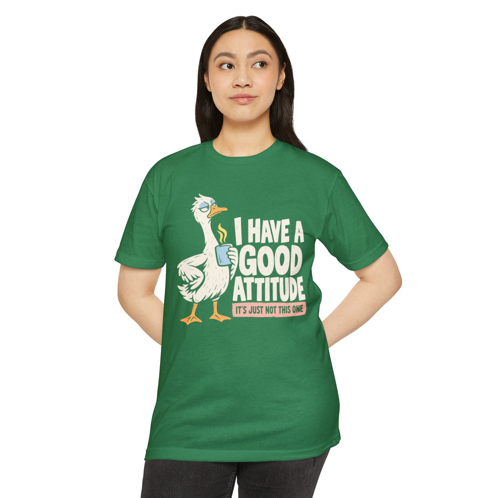 Green crewneck t-shirt with goose graphic and slogan "I have a good attitude"