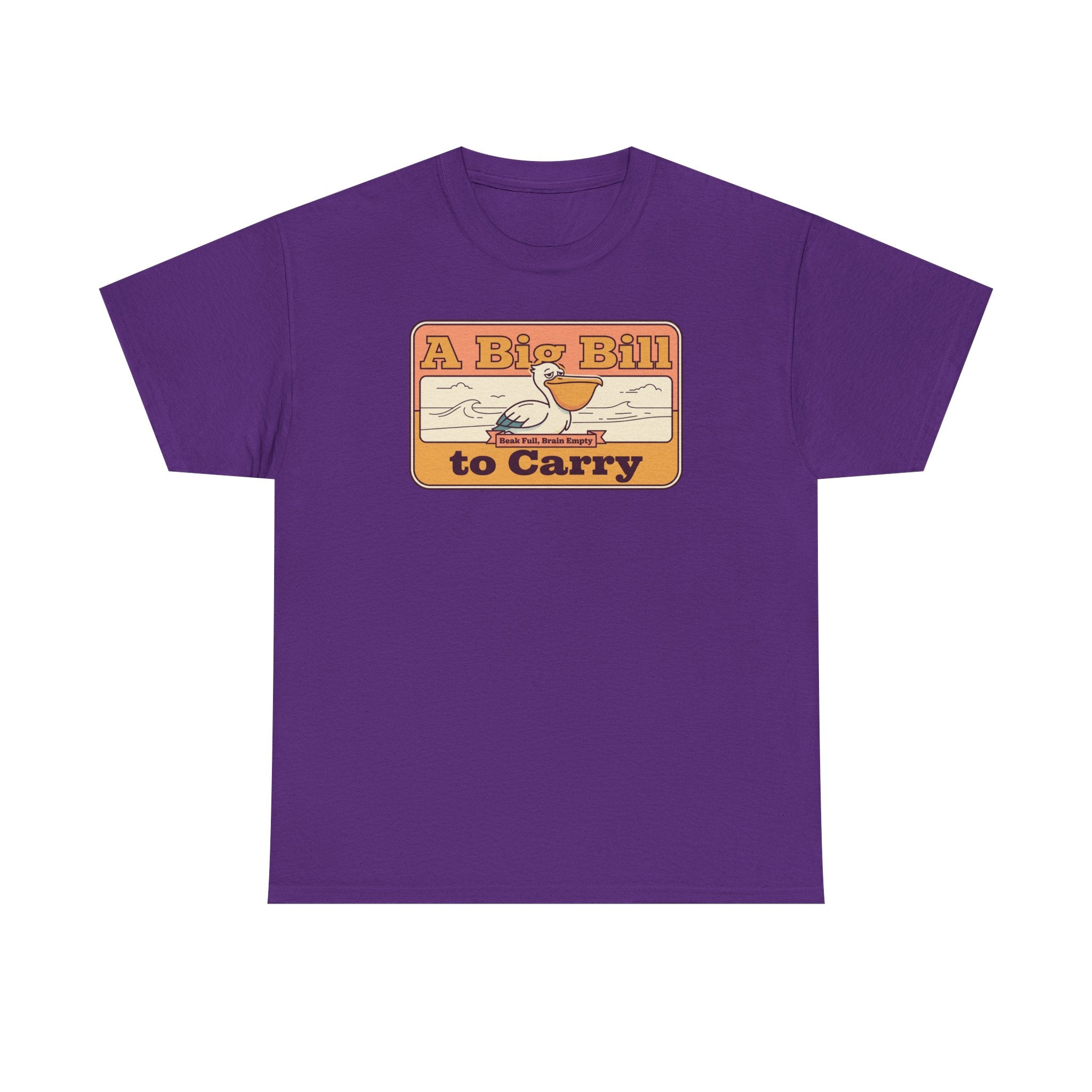 Purple T-shirt with retro “A Big Bill to Carry” graphic