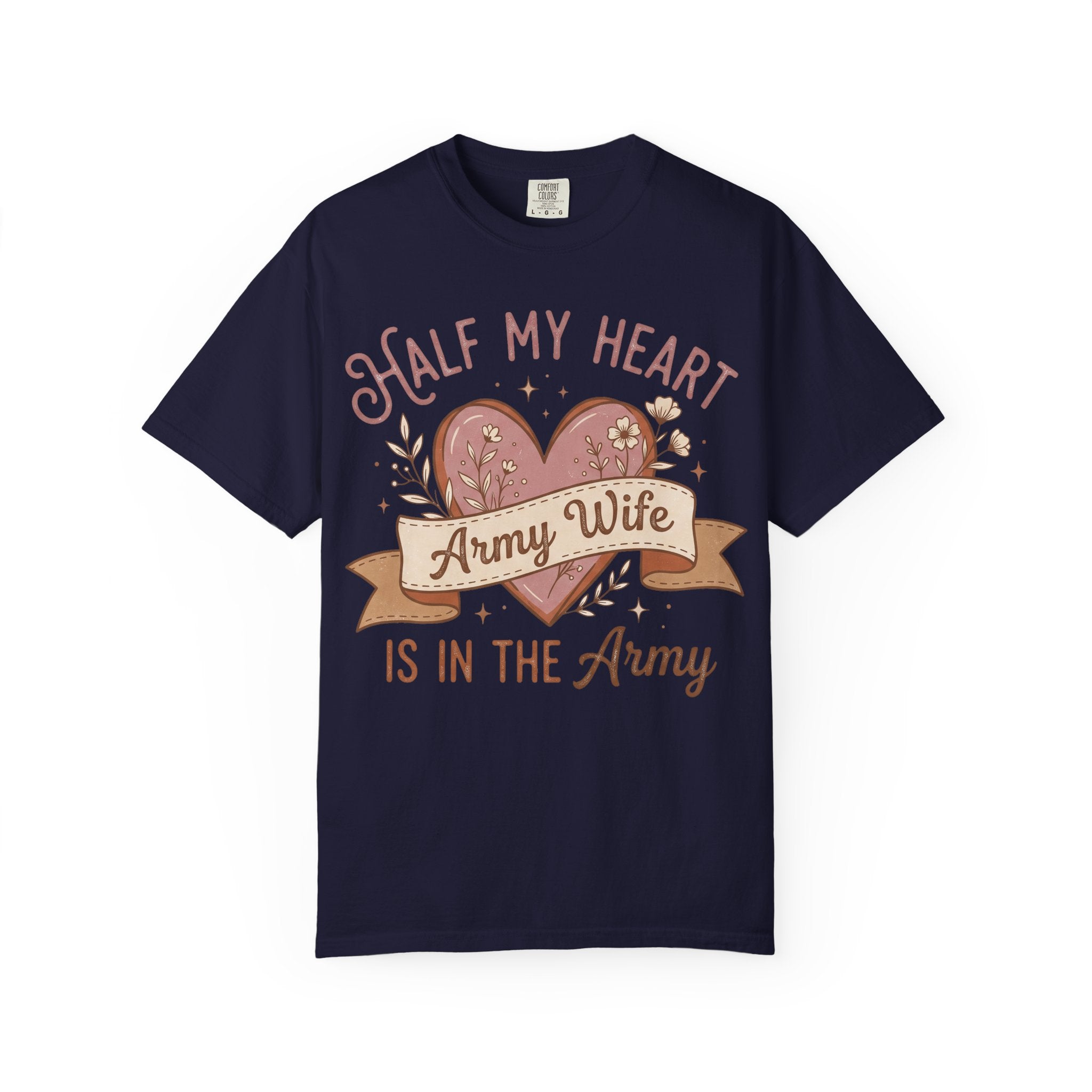 Navy T-shirt with floral heart graphic, “Half My Heart” text, and “Army Wife” banner.