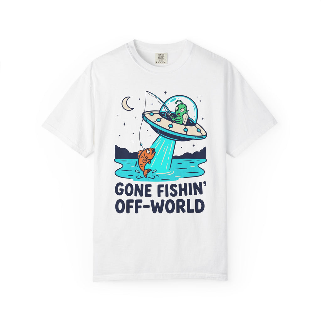 White alien fishing T-shirt with UFO and "Gone Fishin' Off-World" text