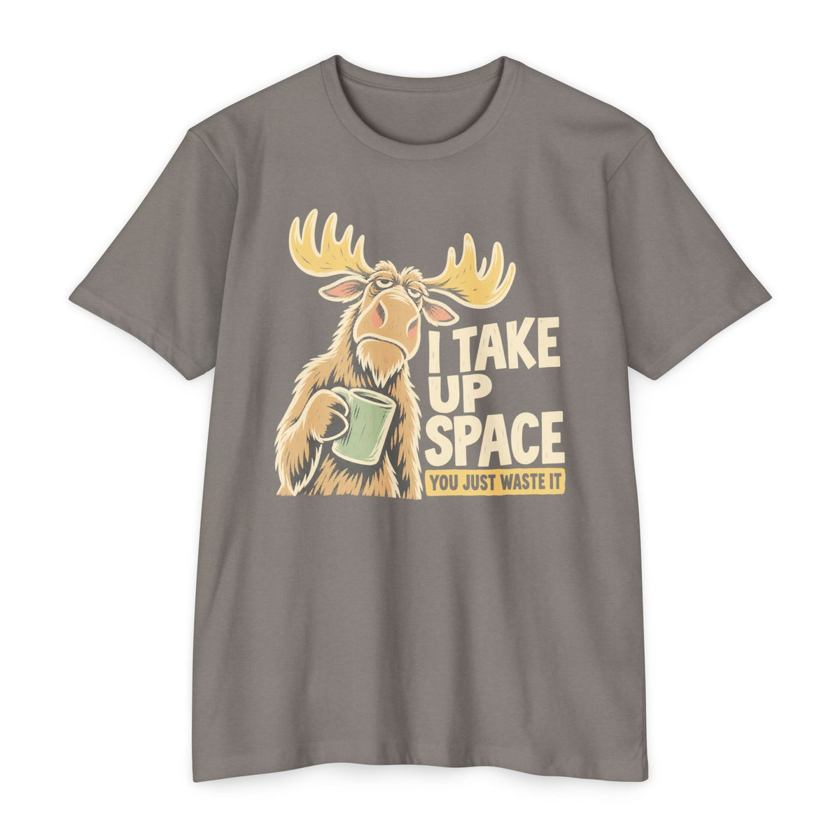 Moose graphic T-shirt in light gray with “I TAKE UP SPACE” print