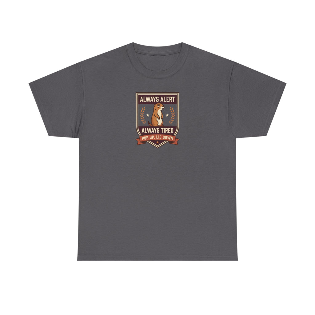 Dark gray badge graphic T-shirt with “Always Alert” and “Always Tired” text