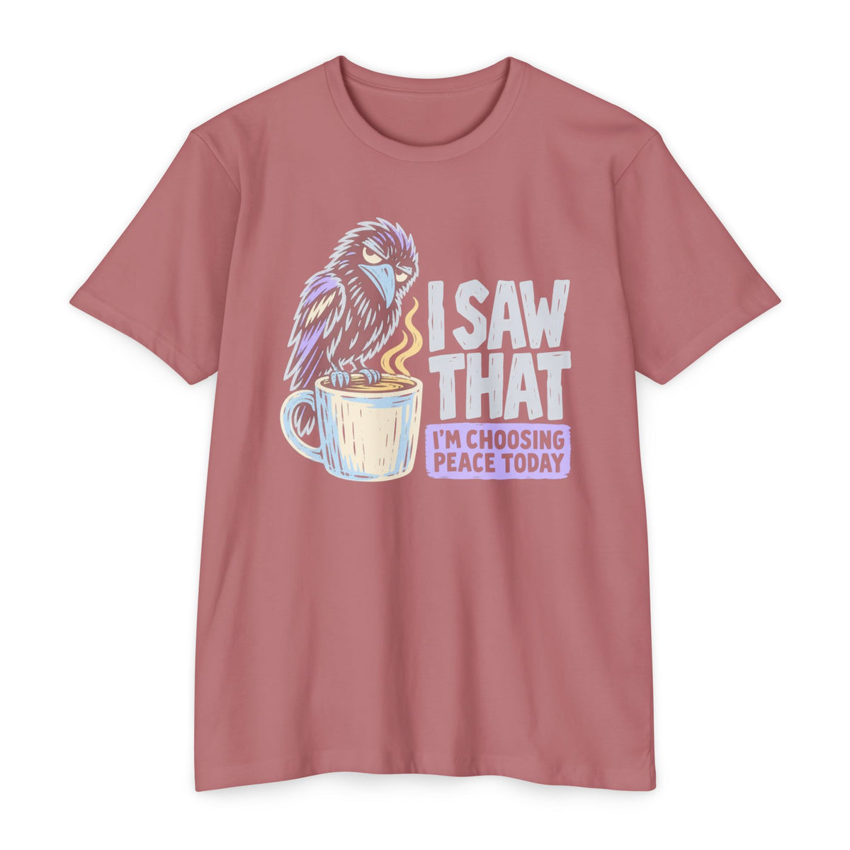 Rose pink t-shirt with raven holding coffee mug graphic and peace quote, crew neck