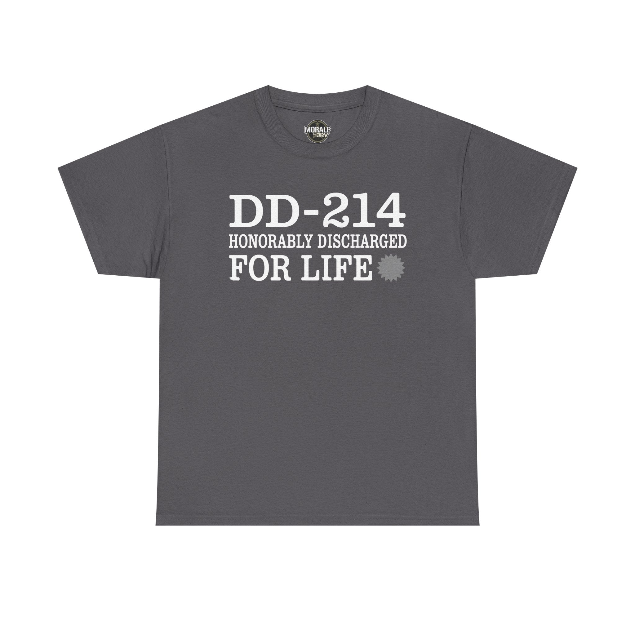 Charcoal gray T-shirt with "DD-214 HONORABLY DISCHARGED FOR LIFE" chest print