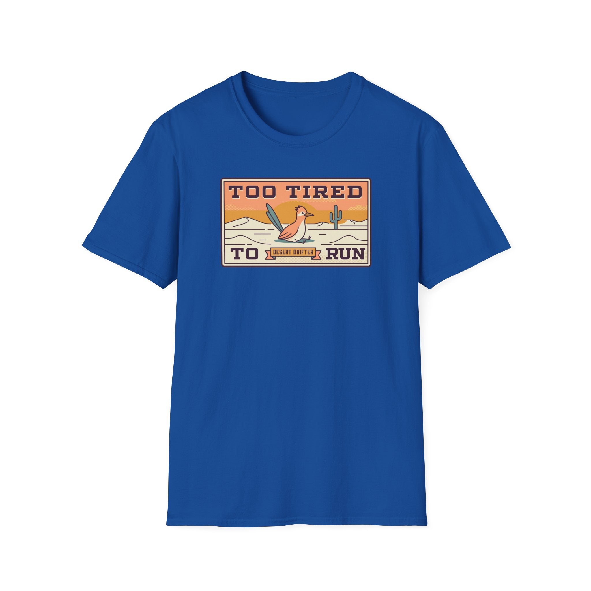 Blue crewneck T-shirt with roadrunner 'Too Tired to Run' graphic