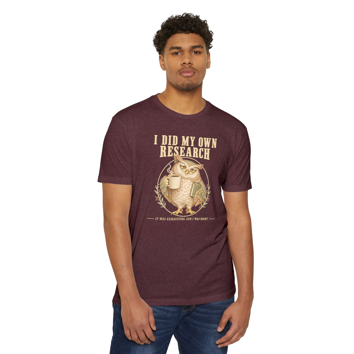 Dark maroon crew-neck T-shirt with owl graphic and “I did my own research” text