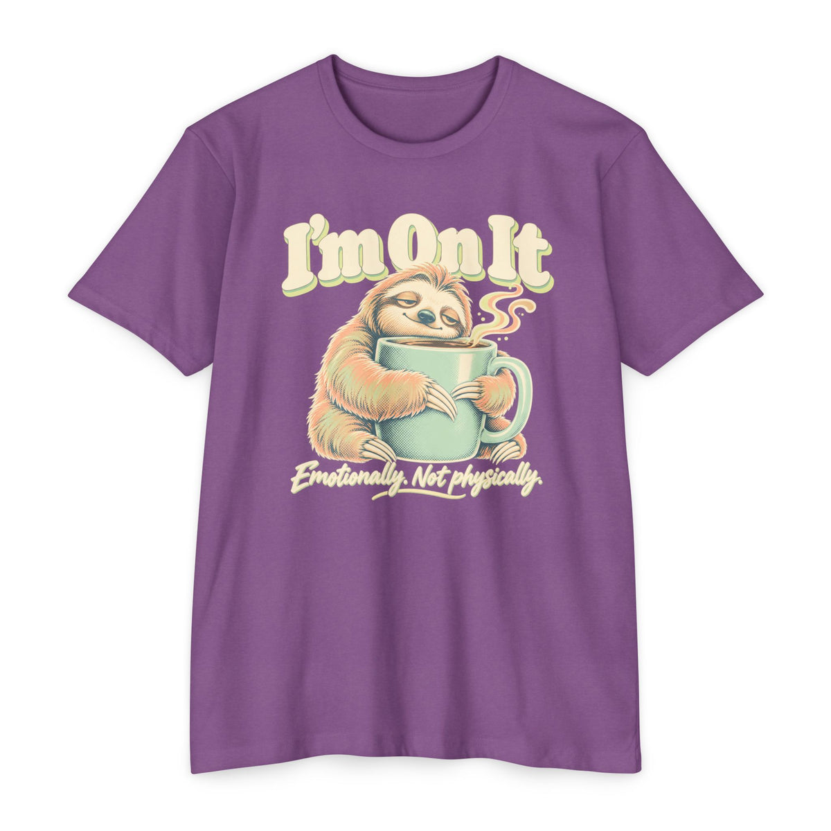 Purple T-shirt with sloth holding a coffee mug graphic and “I’m On It” text