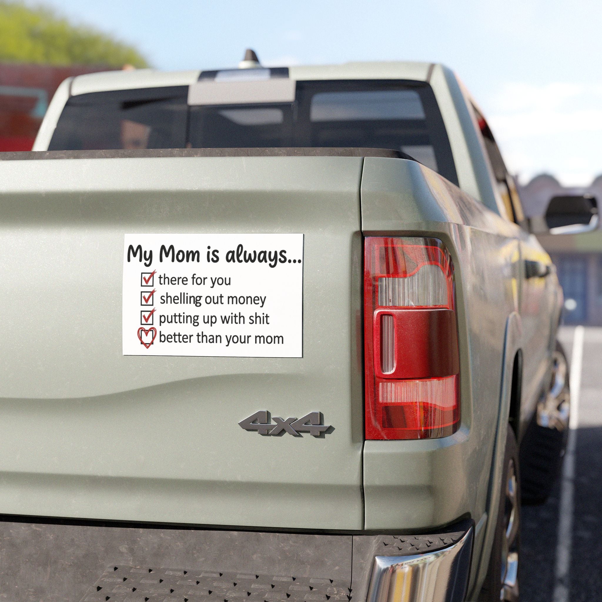 Rear of car with rectangular magnet: “My Mom is always...” checklist with checkmarks