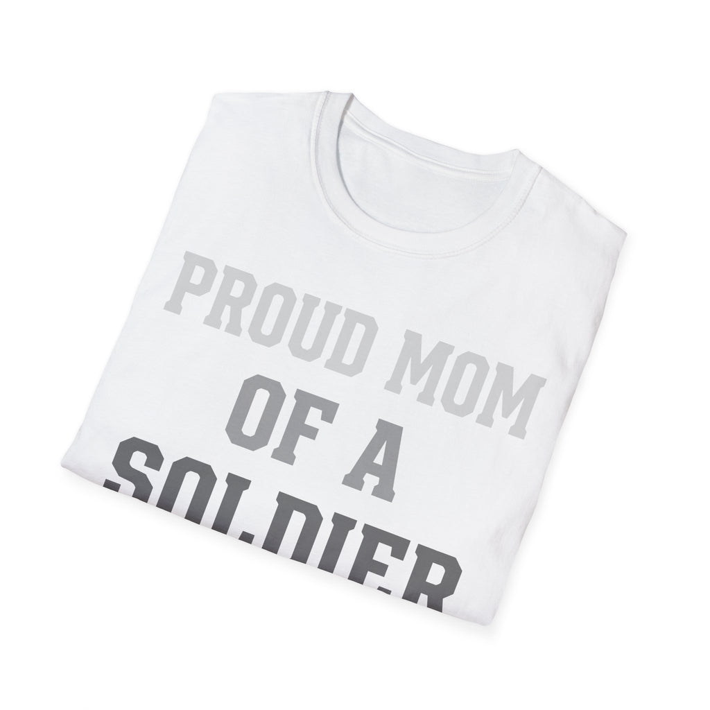 Proud Mom of a Soldier T-Shirt - Military Mom Tee