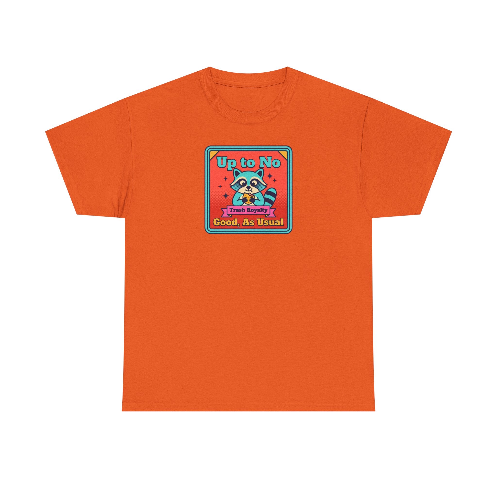 Orange-red T-shirt with small square raccoon graphic text “Up to No Good, As Usual”