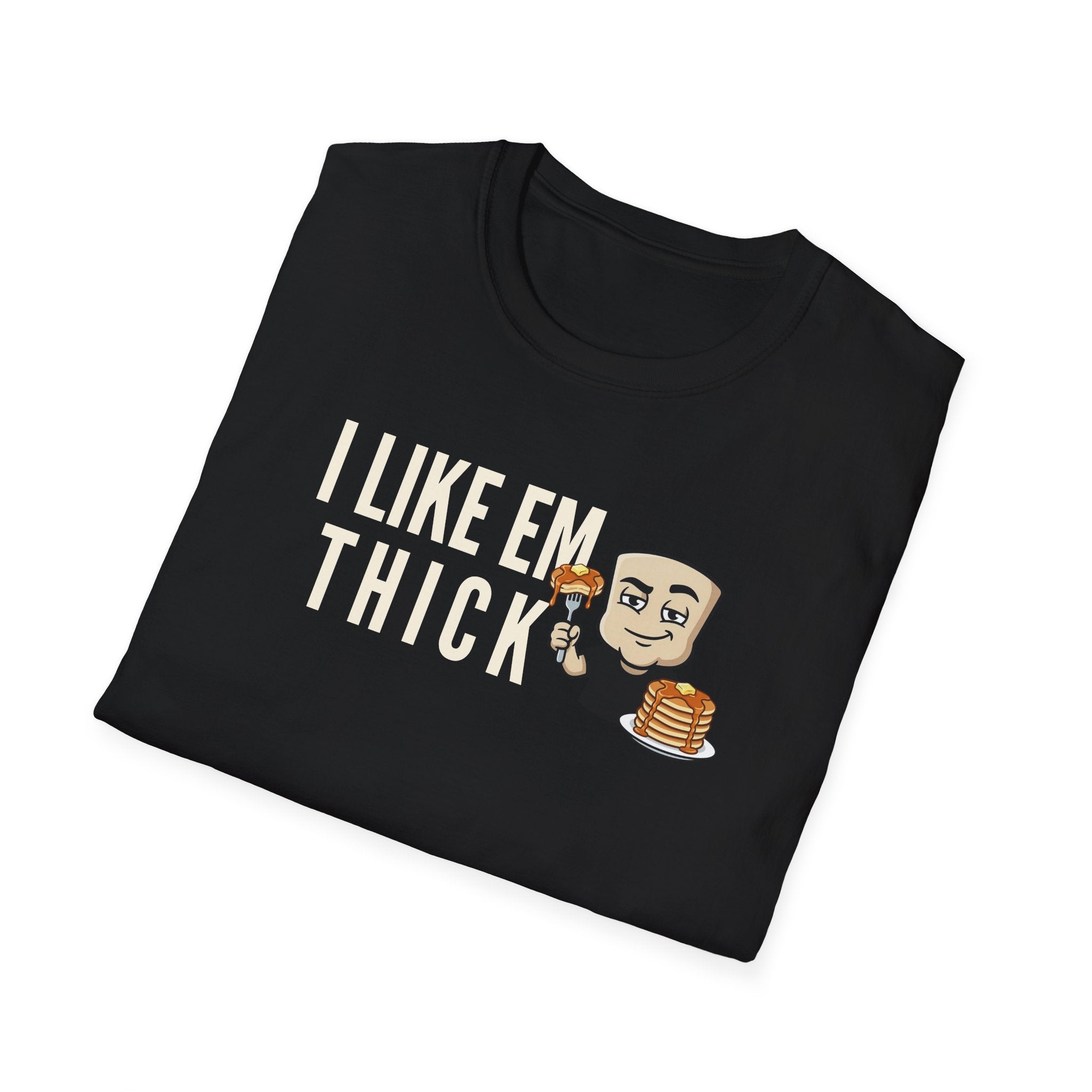 Black T-shirt with 'I LIKE EM THICK' graphic and cartoon holding a pancake stack