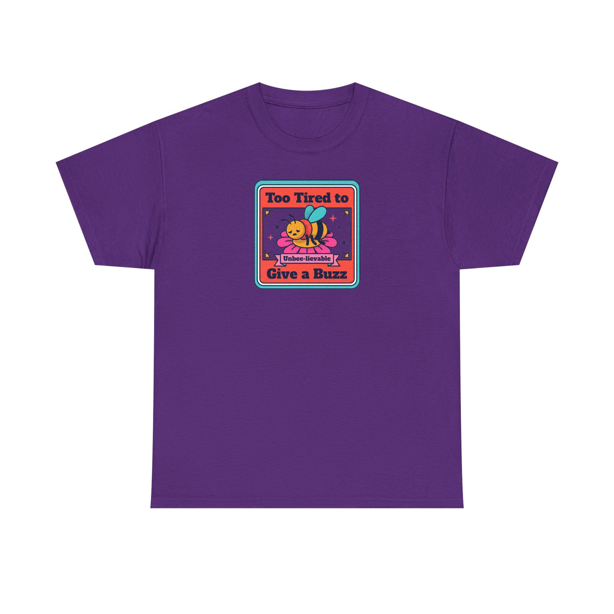 Purple bee graphic t-shirt with retro “Too Tired to Give a Buzz” print on chest