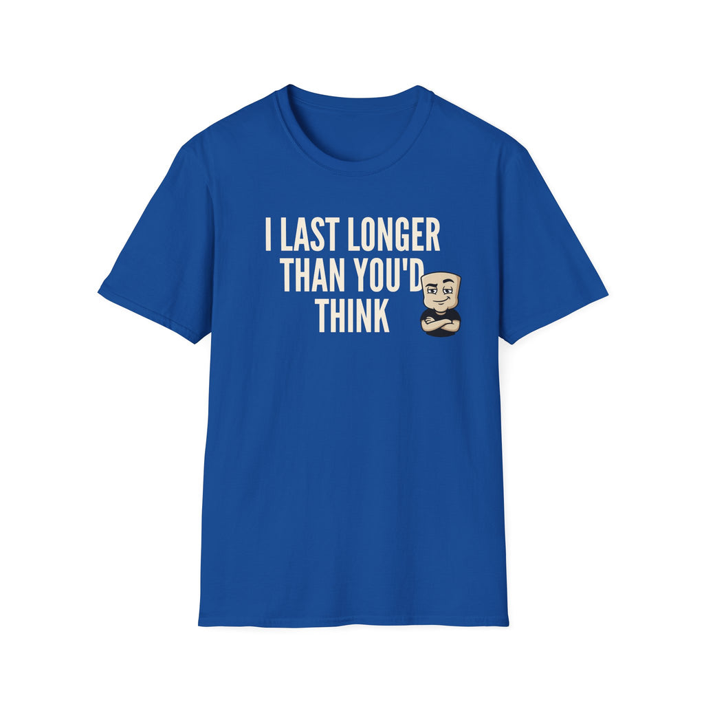 Royal blue T-shirt with front quote "I LAST LONGER THAN YOU'D THINK" and cartoon face