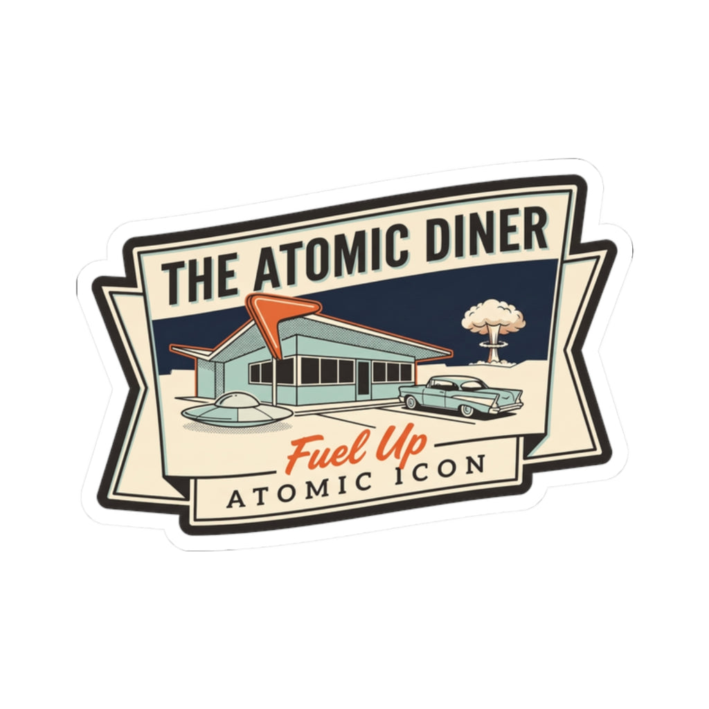 White kiss-cut sticker with The Atomic Diner logo, Fuel Up Atomic Icon rocket car