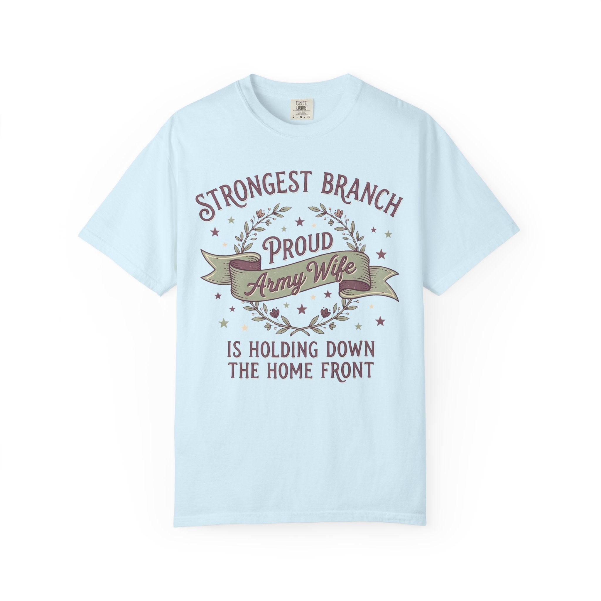 Army wife slogan T-shirt in light blue with Strongest Branch graphic