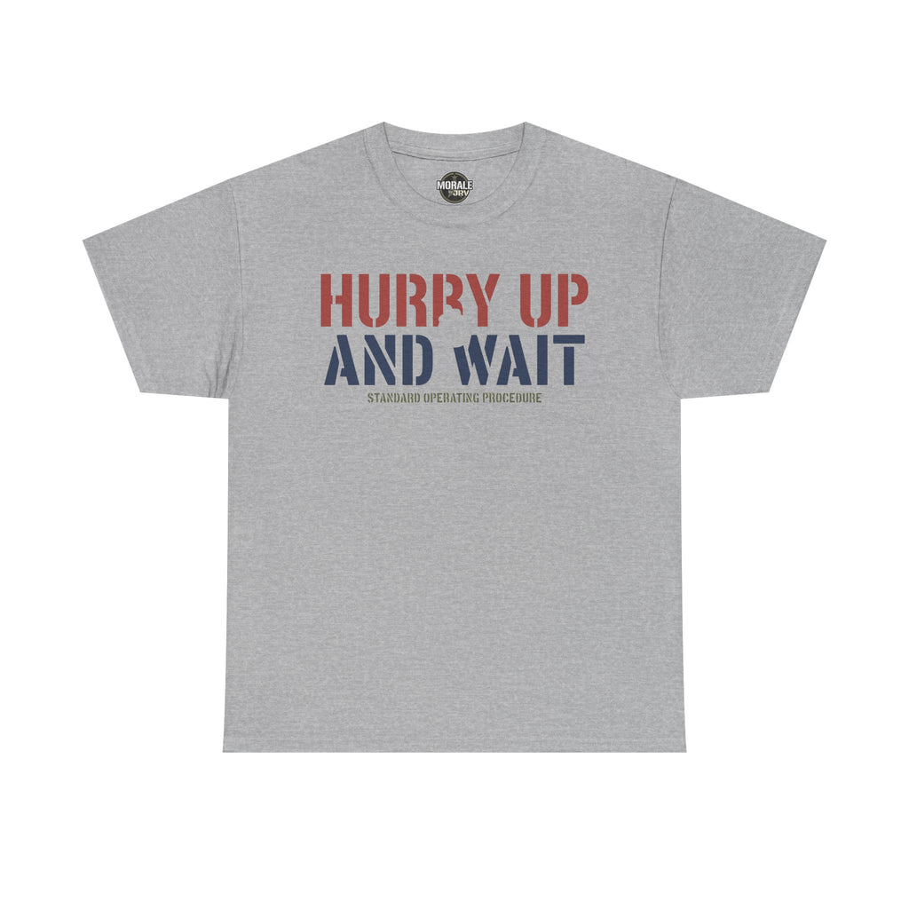 Sport grey T-shirt with 'HURRY UP AND WAIT' graphic and 'STANDARD OPERATING PROCEDURE' text
