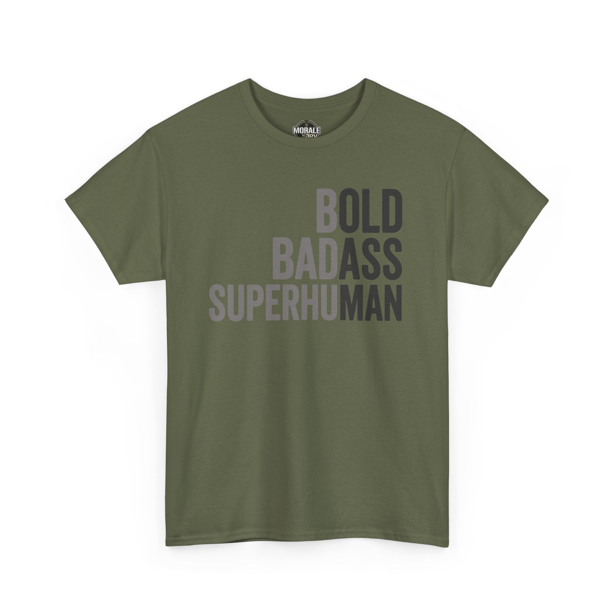 Military green crewneck T-shirt with 'BOLD BADASS SUPERHUMAN' graphic on front.