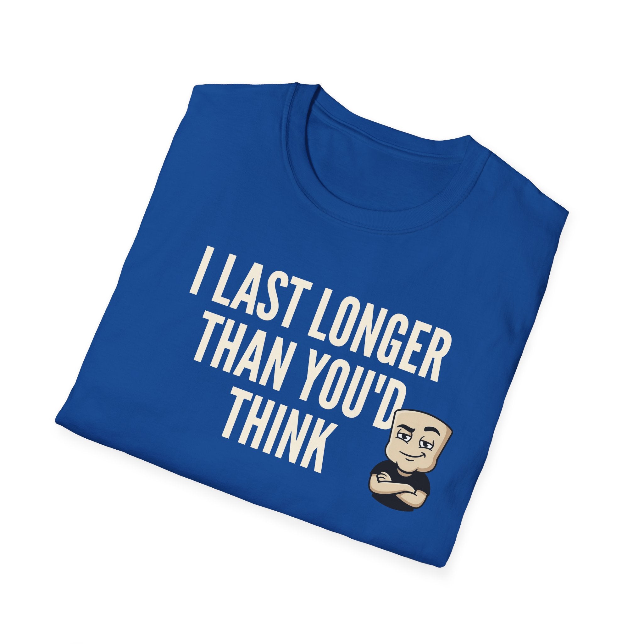 Royal blue T-shirt with "I LAST LONGER THAN YOU'D THINK" quote and cartoon face graphic