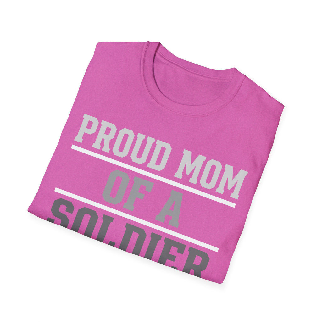 Proud Mom of a Soldier T-Shirt - Military Mom Tee
