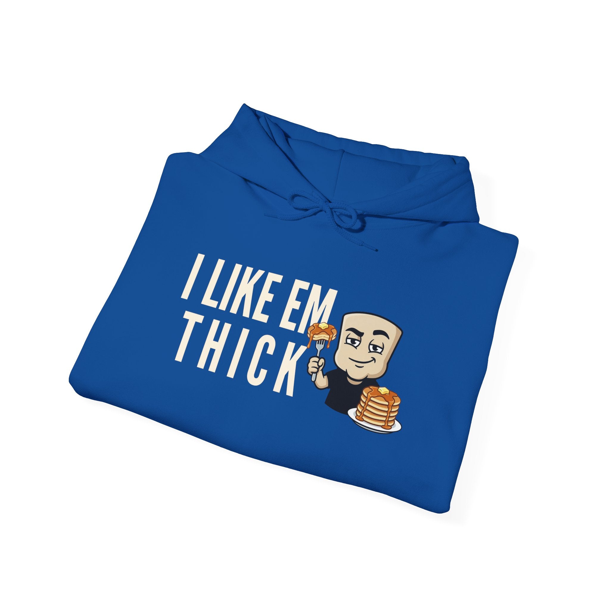 Royal blue hoodie with “I LIKE EM THICK” graphic and cartoon pancake