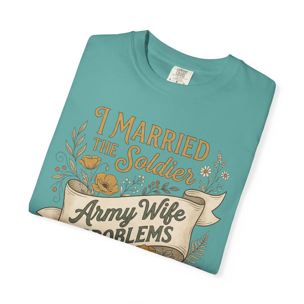 Teal crewneck T-shirt with 'I Married the Soldier' Army Wife graphic