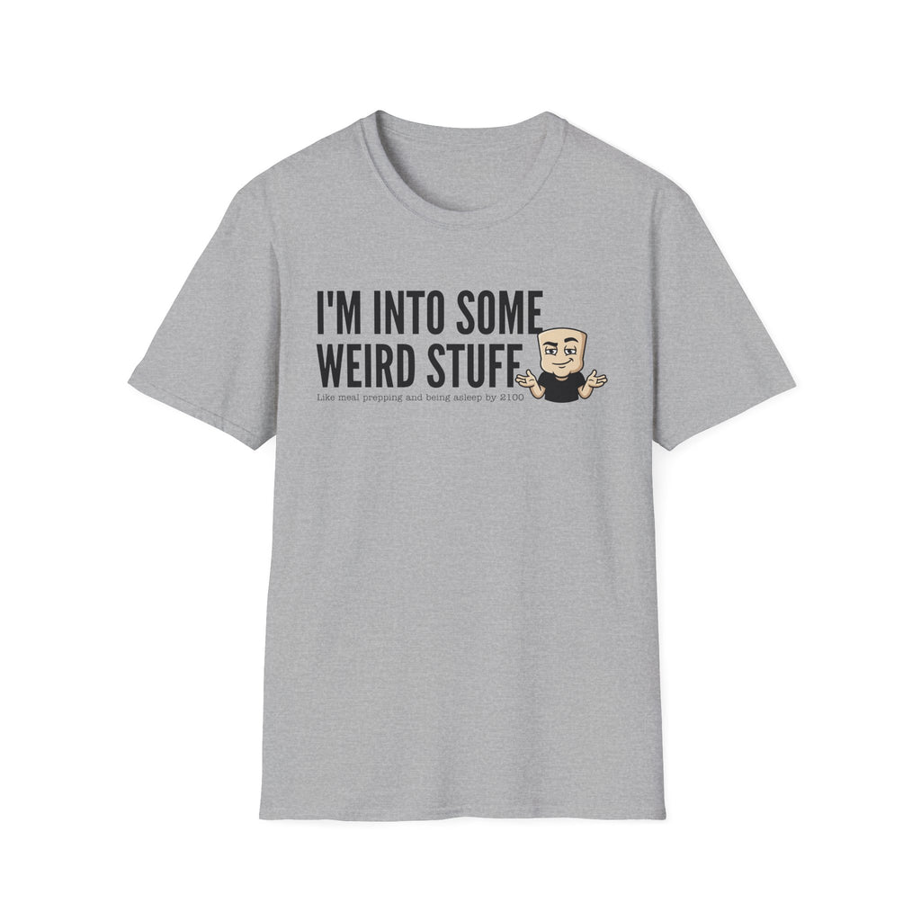 Light gray T-shirt with 'I'm into some weird stuff' front graphic and cartoon character