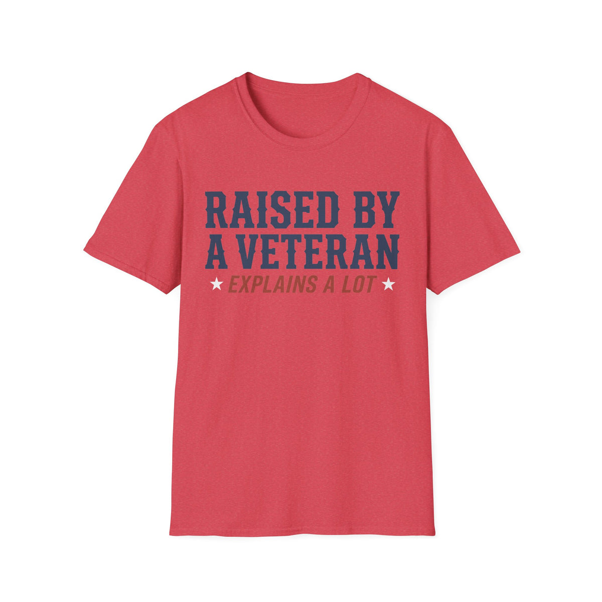 Red crewneck T-shirt with "Raised By A Veteran Explains A Lot" graphic on chest