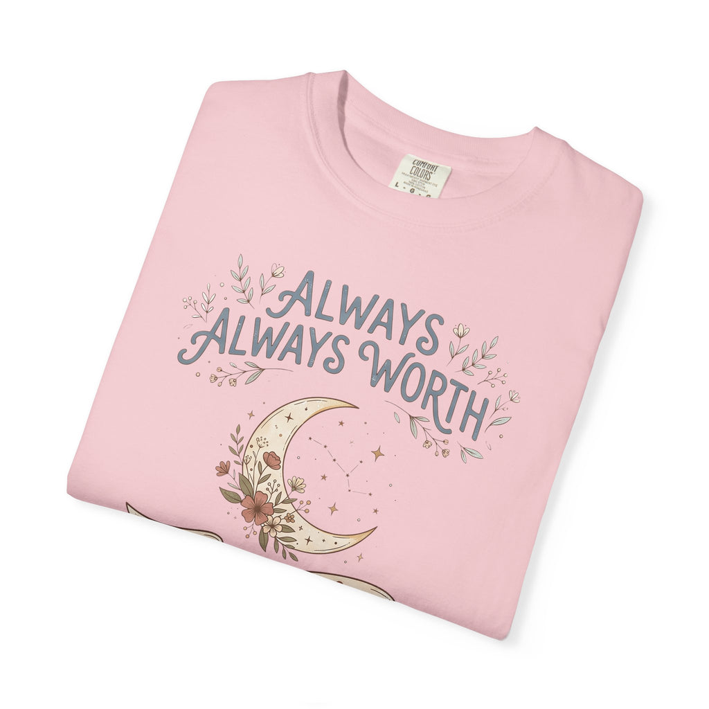 Pink T-shirt with crescent moon and “ALWAYS WORTH” floral text graphic