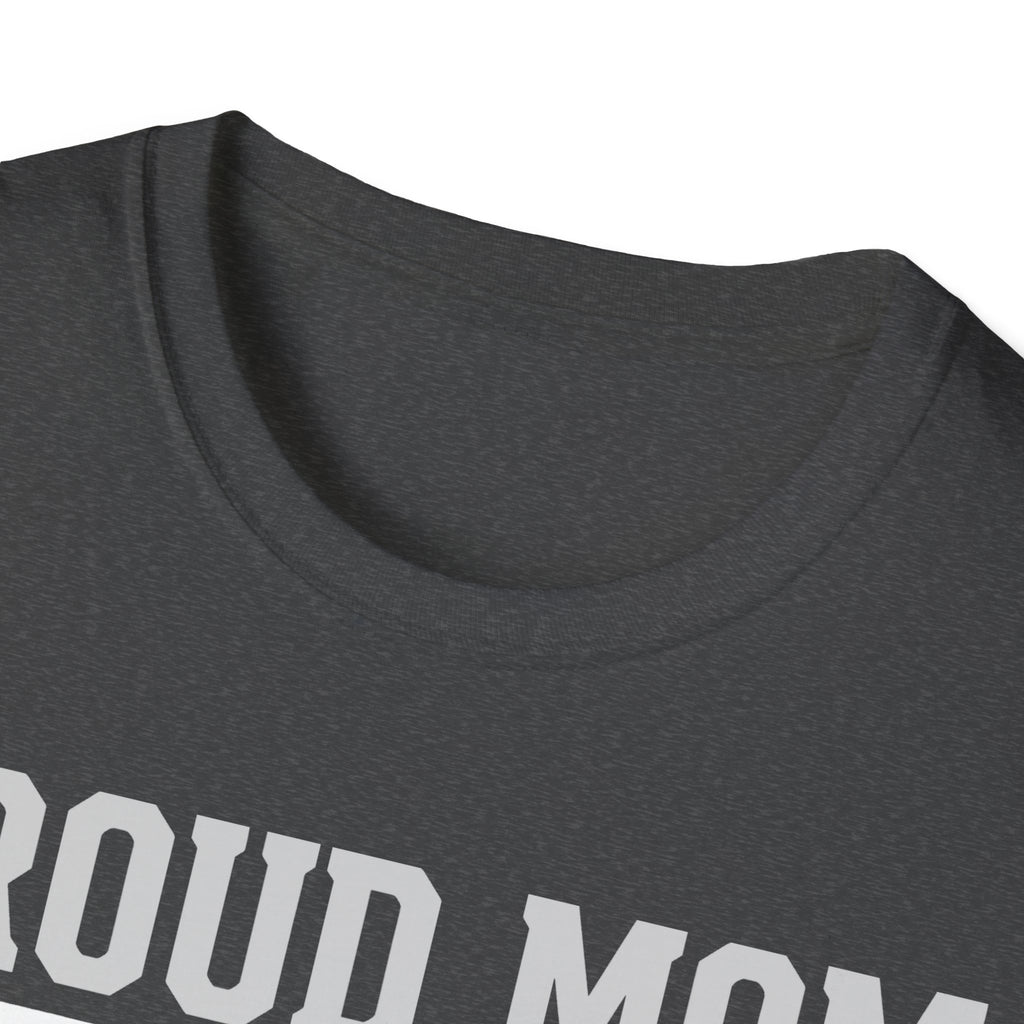Proud Mom of a Soldier T-Shirt - Military Mom Tee