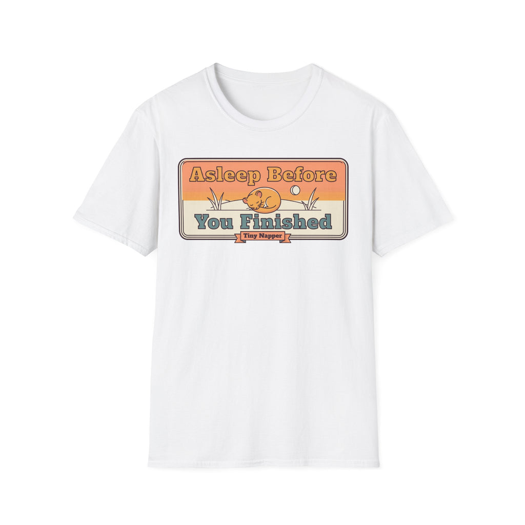 White T-shirt with retro “Asleep Before You Finished” typography print