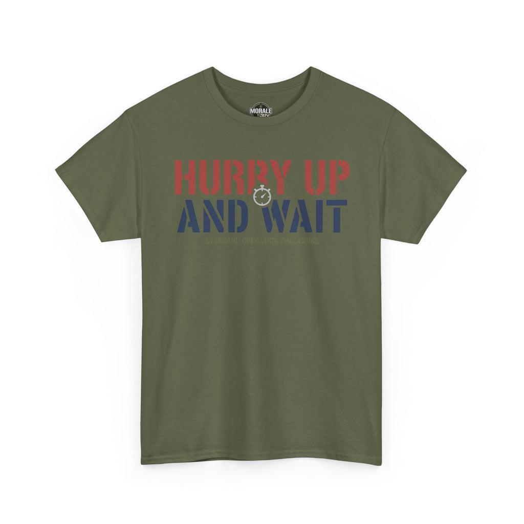 Military green T-shirt with “HURRY UP AND WAIT” graphic print