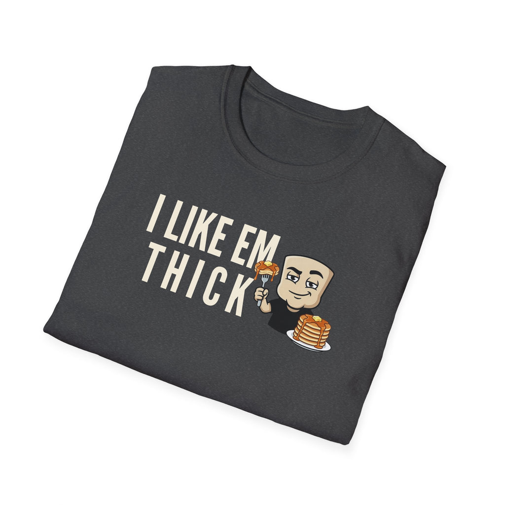 Dark gray T-shirt with 'I LIKE EM THICK' graphic and cartoon holding a pancake stack
