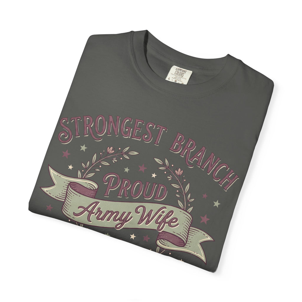 Dark gray Proud Army Wife T-shirt with “Strongest Branch Proud Army Wife” graphic