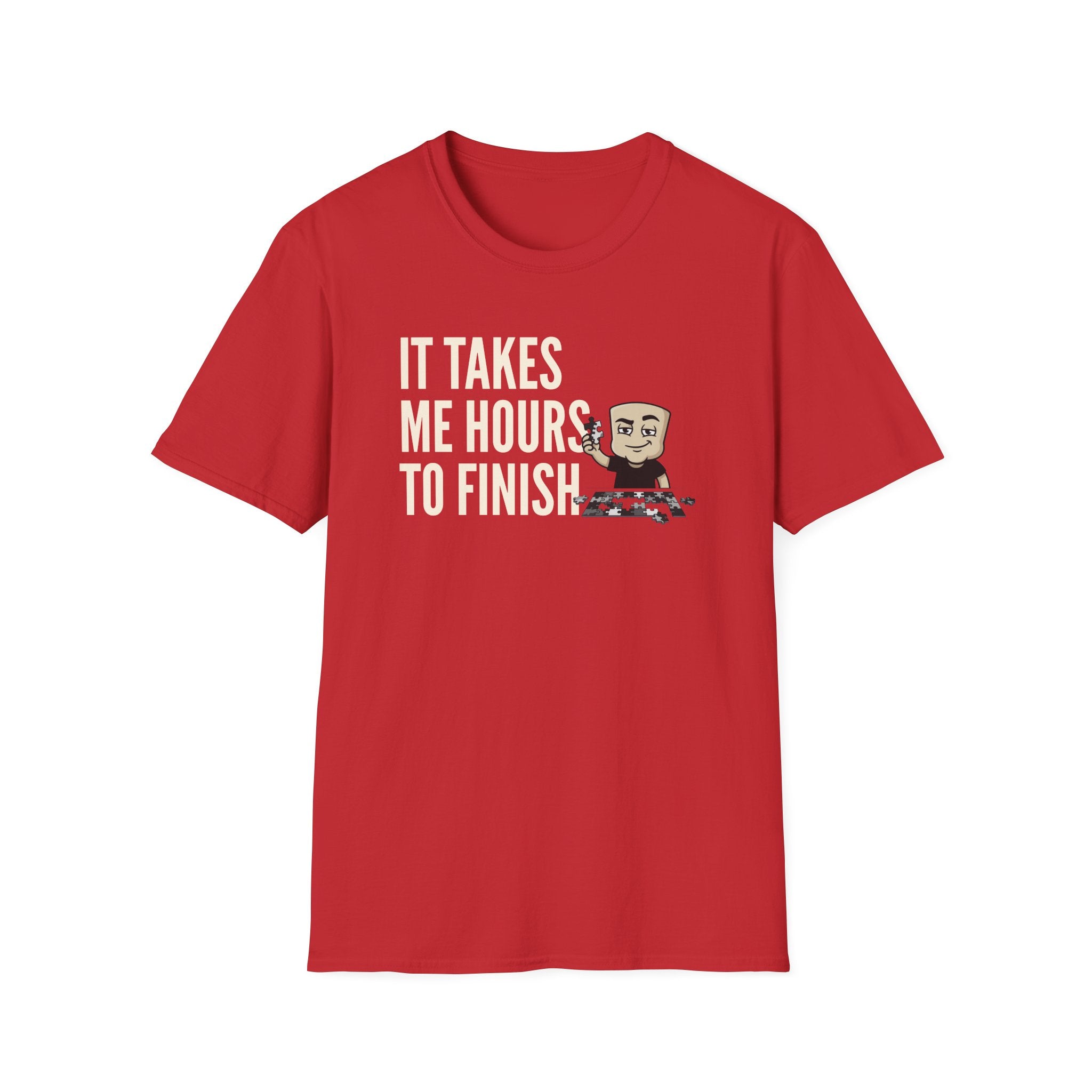 Red T-shirt with "IT TAKES ME HOURS TO FINISH" jigsaw graphic
