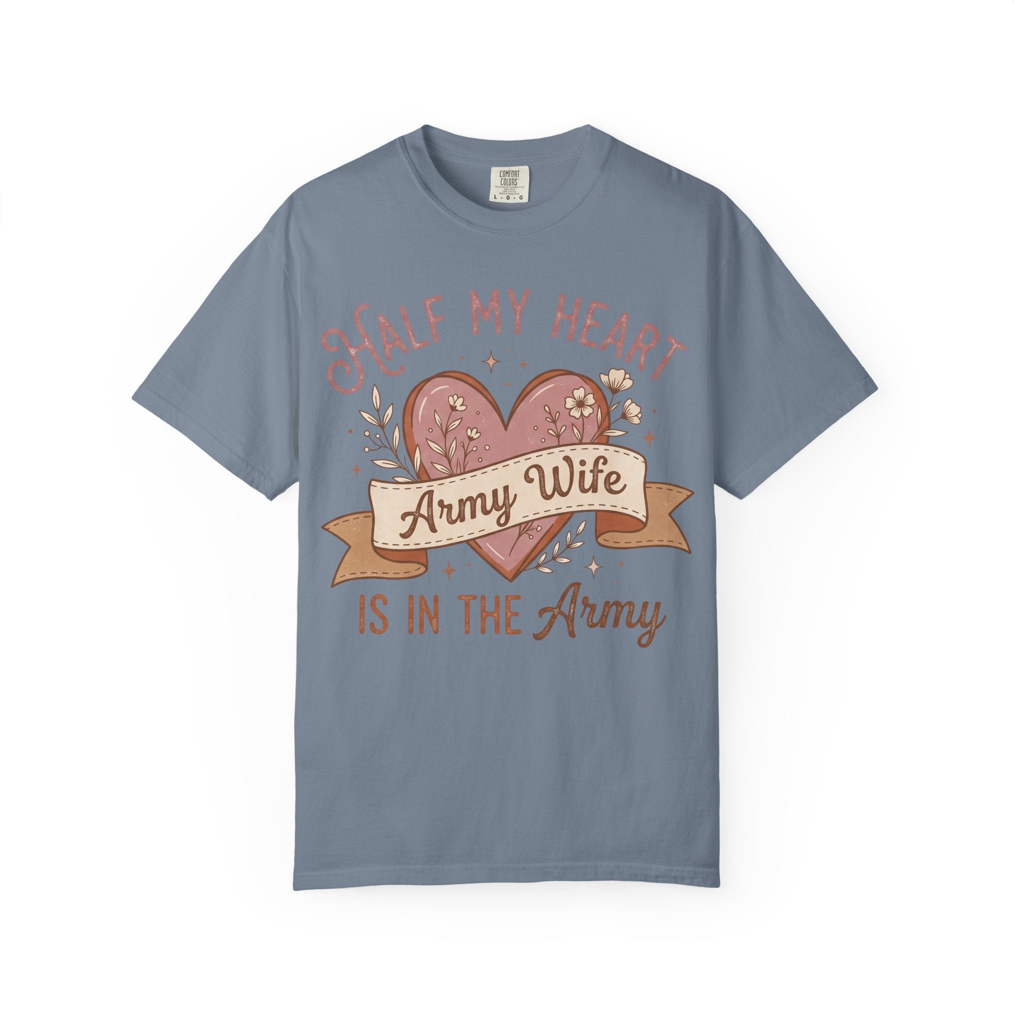Slate blue T-shirt with floral heart graphic and “Half My Heart” and “Army Wife” lettering.
