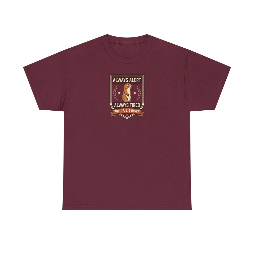 Maroon badge graphic T-shirt with “Always Alert” and “Always Tired” text