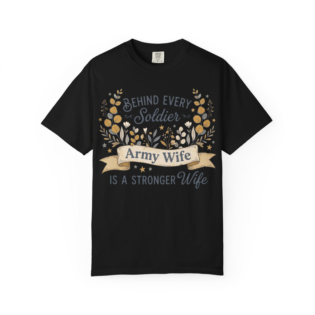 Black Army Wife T-shirt with floral 'Behind Every Soldier' text graphic