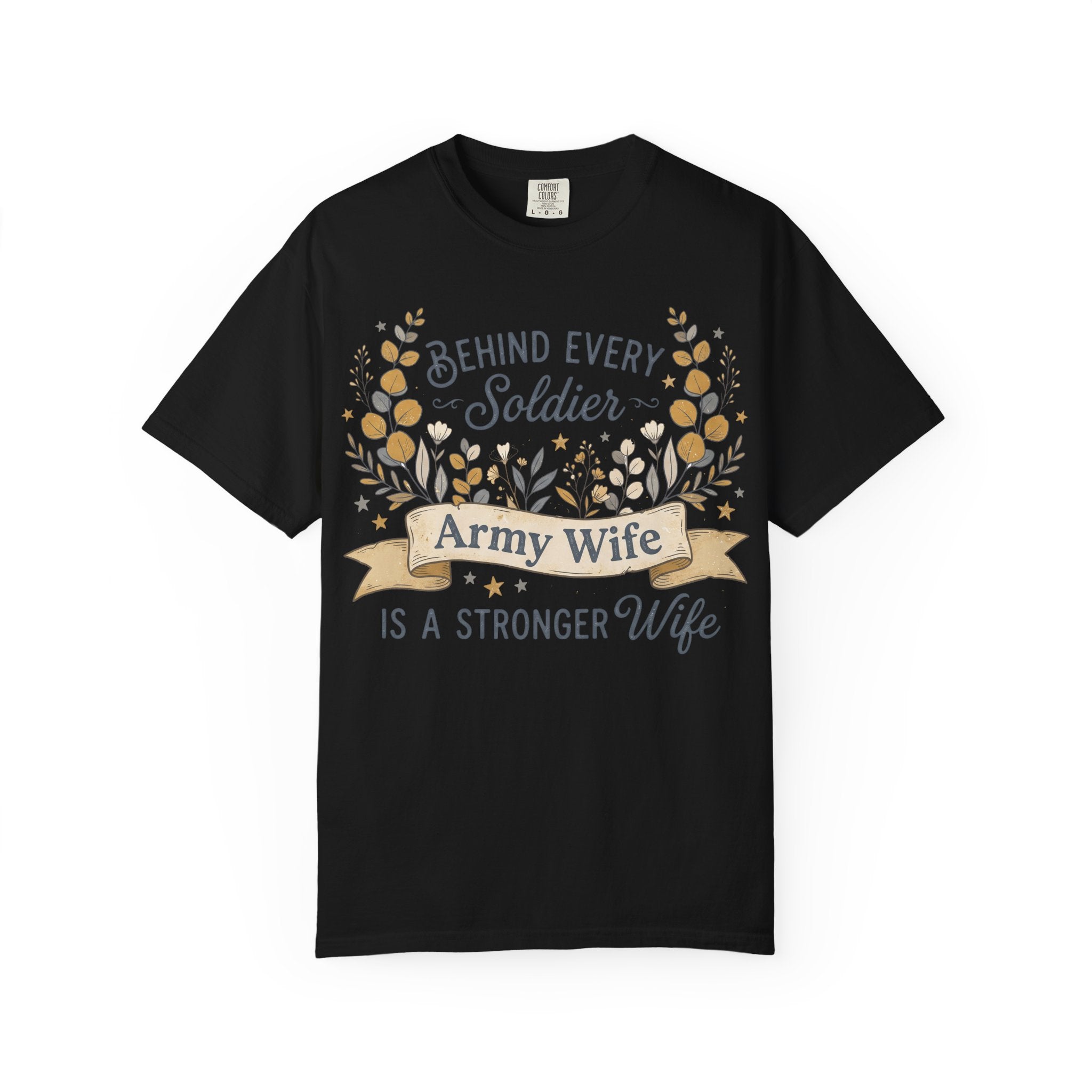 Black Army Wife T-shirt with floral 'Behind Every Soldier' text graphic