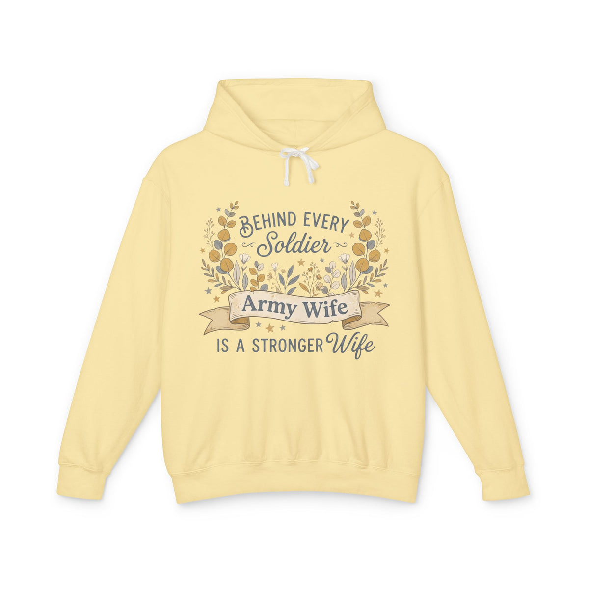 Light yellow pullover hoodie with floral wreath graphic and “Army Wife is a stronger wife” text