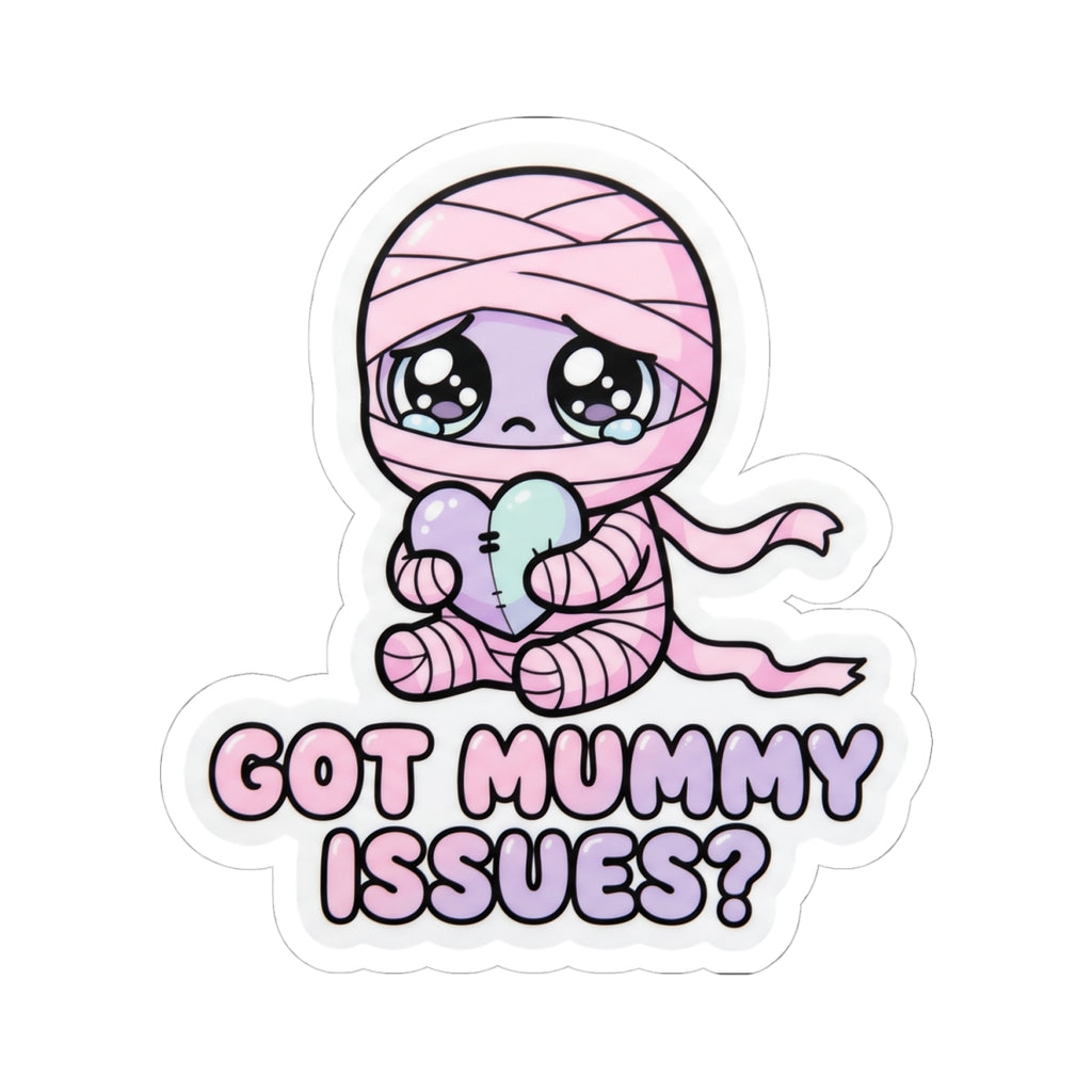 Pink baby mummy sticker holding heart, text "GOT MUMMY ISSUES?"