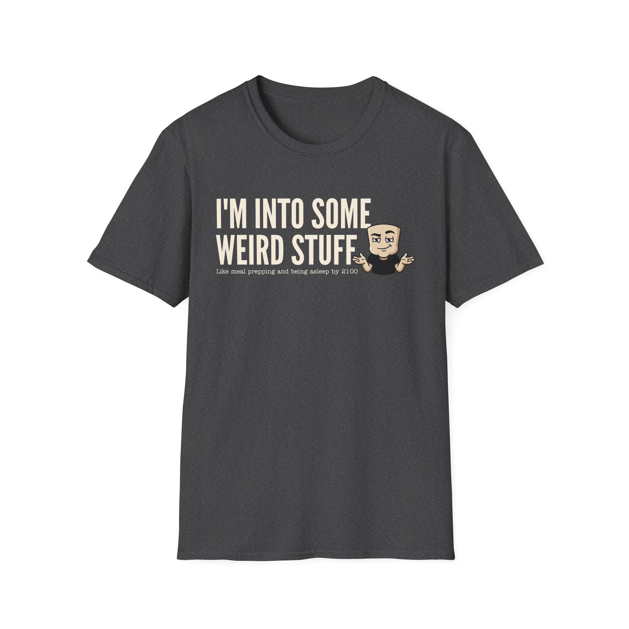 Charcoal gray T-shirt with 'I'm into some weird stuff' front graphic and cartoon character