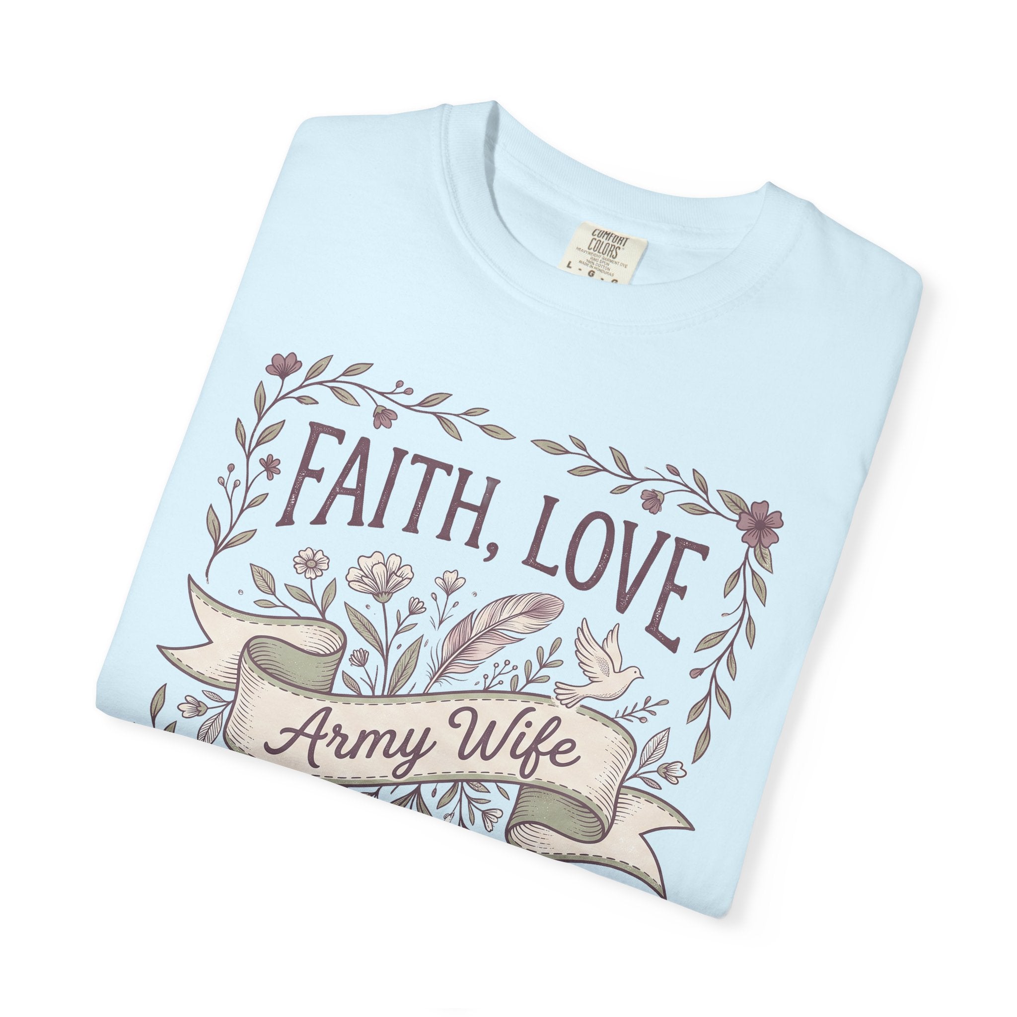 Light blue crew-neck T-shirt with floral “FAITH, LOVE” graphic and “Army Wife” ribbon