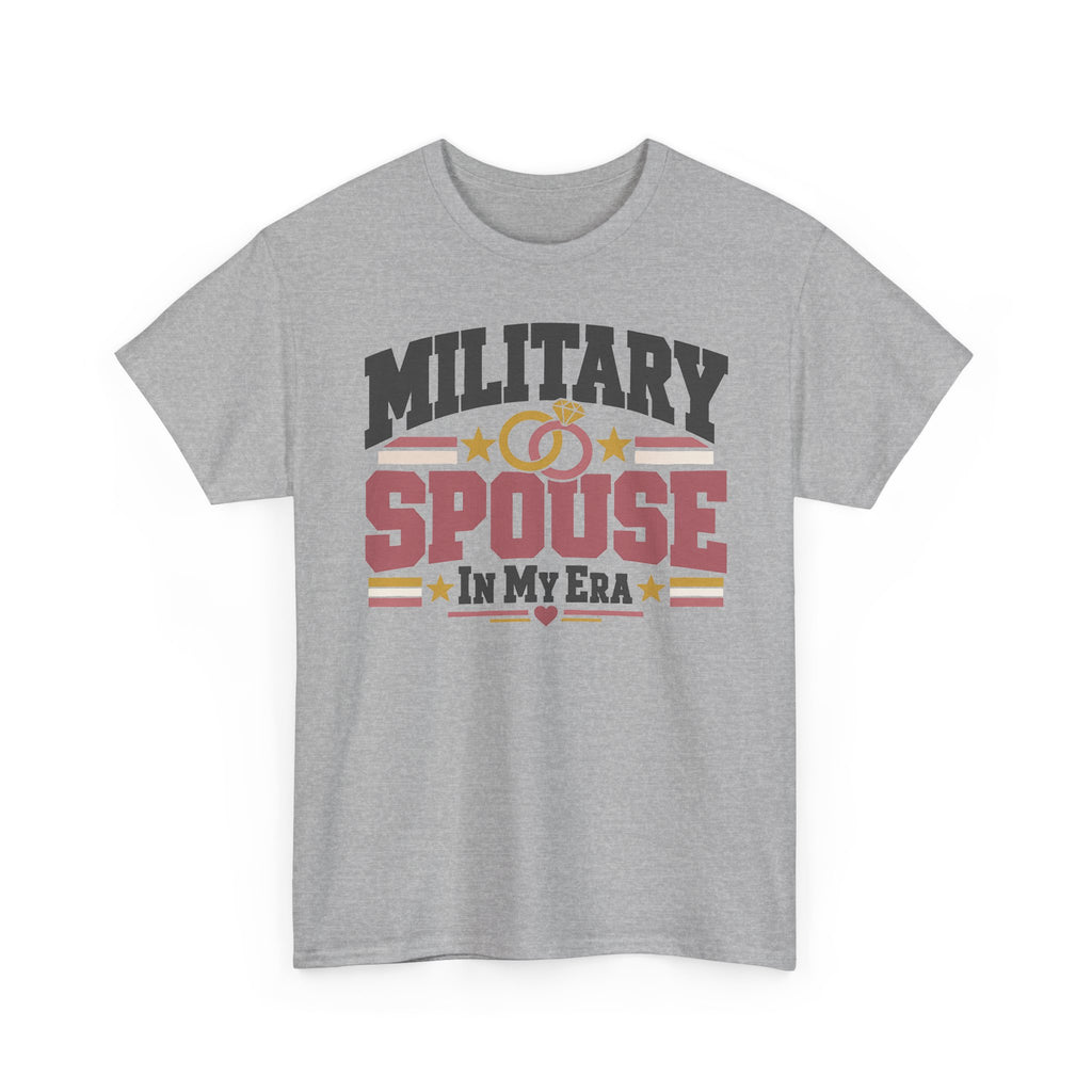 Unisex heather gray T-shirt with “MILITARY SPOUSE IN MY ERA” graphic and stars