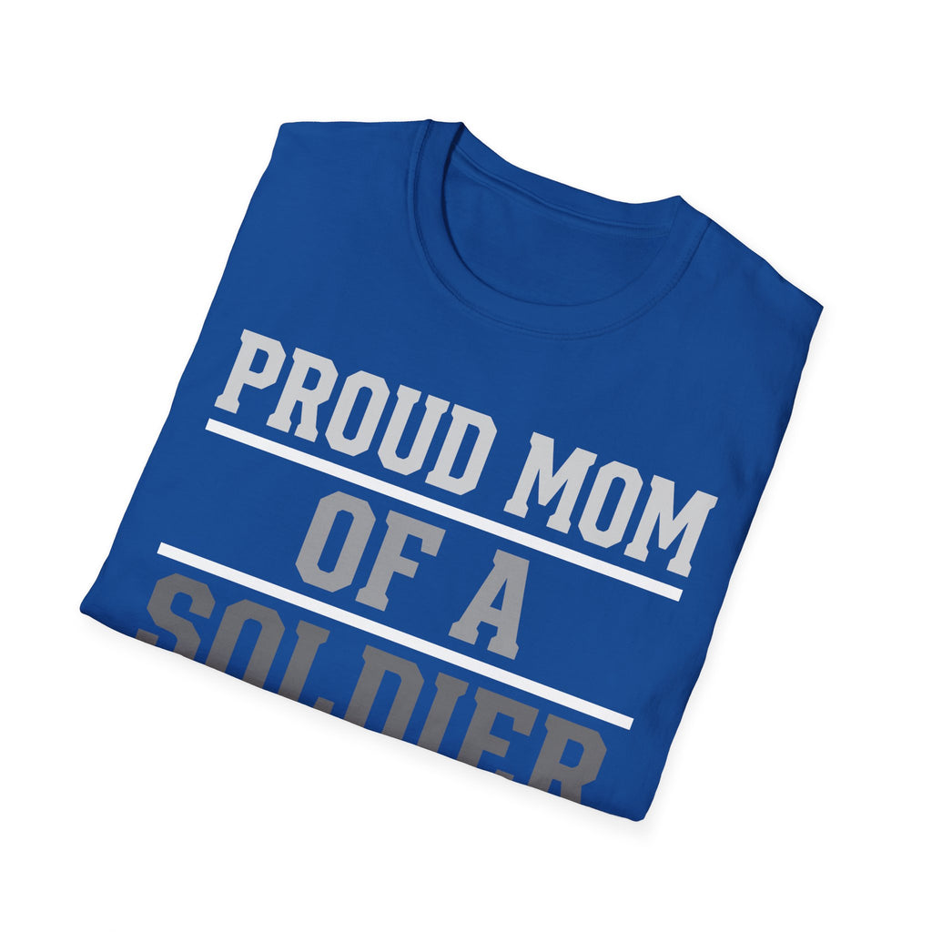 Proud Mom of a Soldier T-Shirt - Military Mom Tee