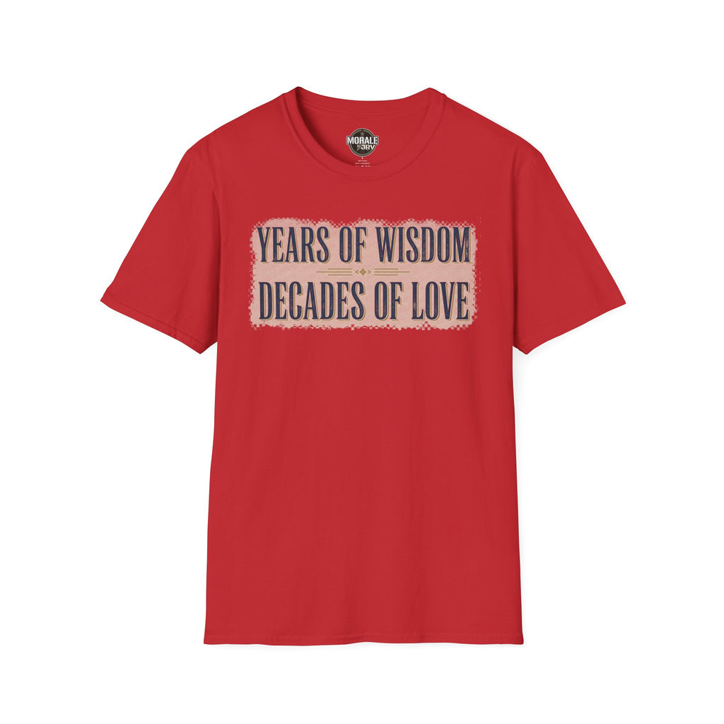 Red T-shirt with "YEARS OF WISDOM" and "DECADES OF LOVE" front print