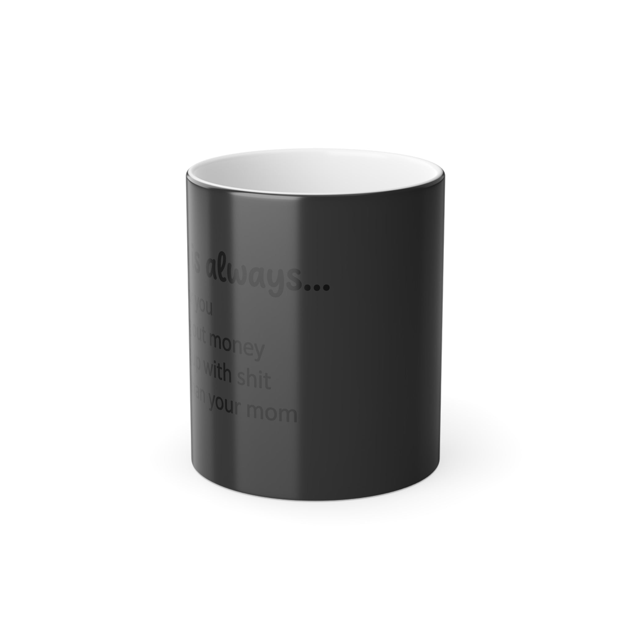 My Mom Checklist color morphing mug, dark exterior with faint checklist text