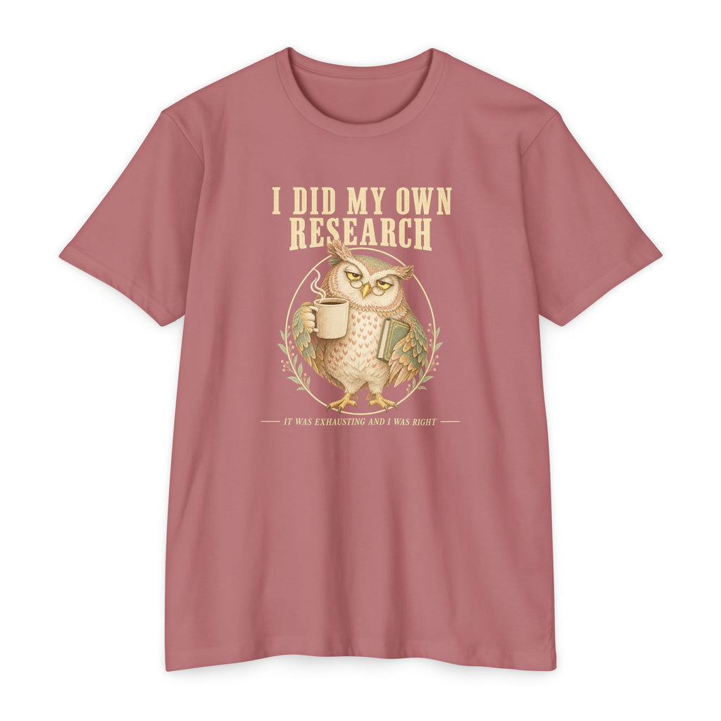 Crewneck T-shirt in dusty rose with owl coffee mug graphic and 'I did my own research'
