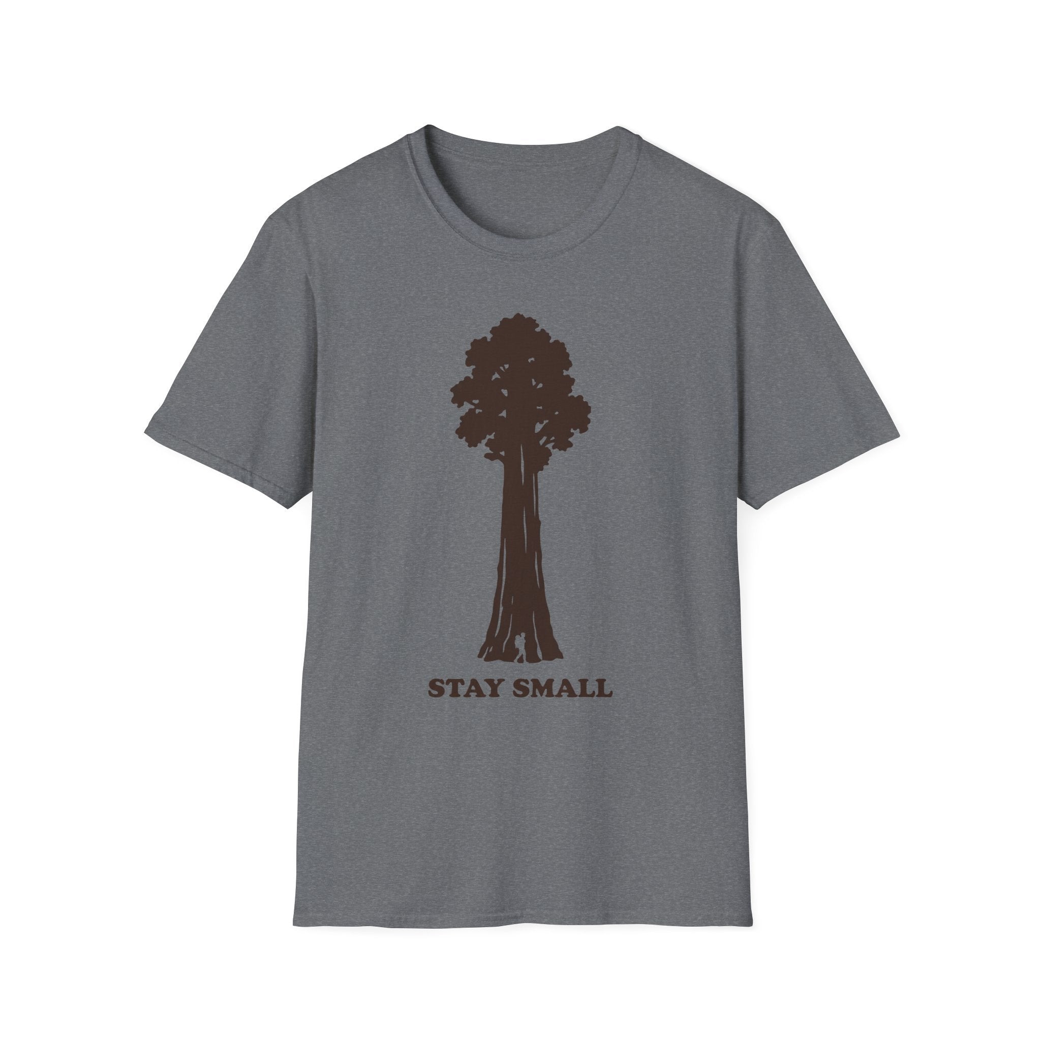 Stay Small T-Shirt, charcoal gray with Sequoia tree graphic and 'STAY SMALL' text